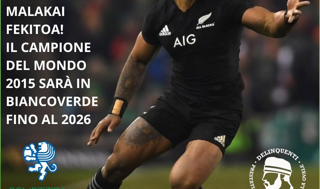 Colpo di mercato della Benetton: Malakai Fekitoa sarà un Leone