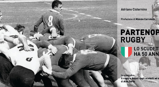 Correva l’anno: “Lo Scudetto dei poveri”, la Partenope Rugby